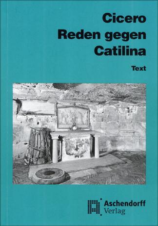 Cover: 9783402134443 | Cicero: Reden gegen Catilina | Vollständige Ausgabe. Text | Buch