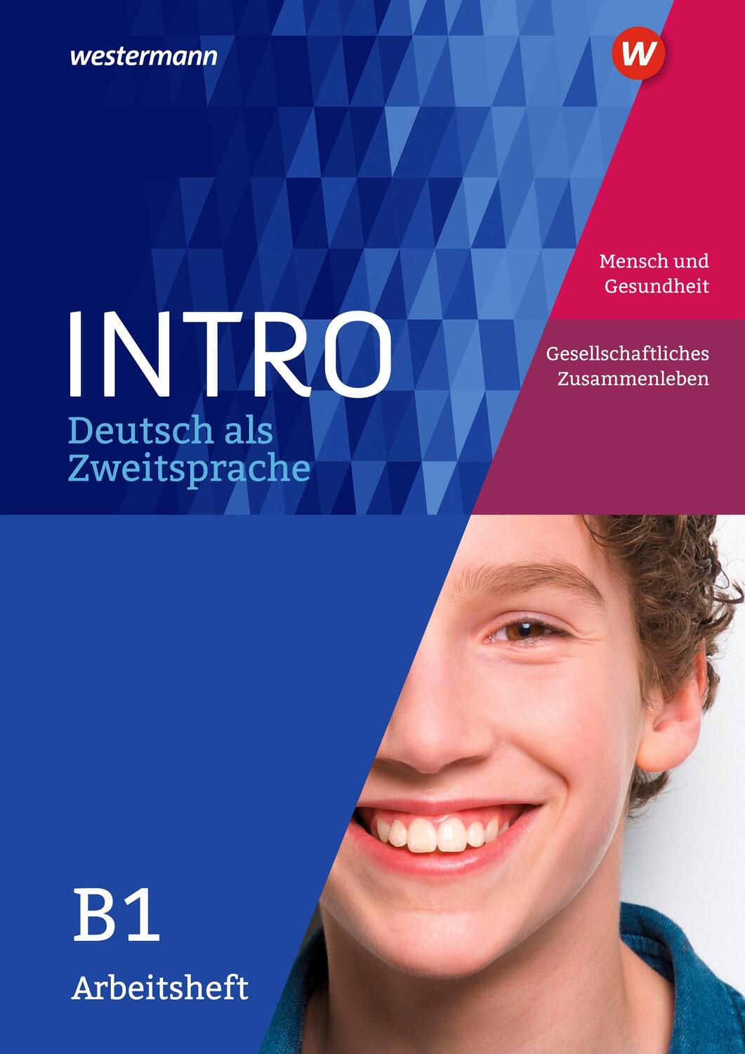 Cover: 9783507414402 | INTRO Deutsch als Zweitsprache B1. Arbeitsheft: Mensch und...