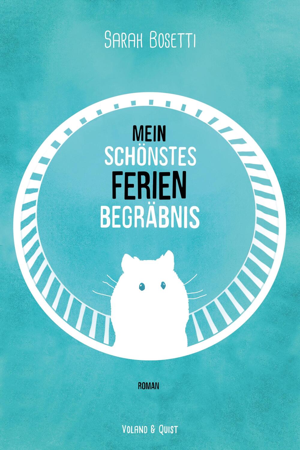 Cover: 9783863911102 | Mein schönstes Ferienbegräbnis | Sarah Bosetti | Buch | Deutsch | 2015