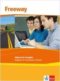 Cover: 9783128000411 | Freeway Allgemeine Ausgabe 2011. Schülerbuch. Englisch für...