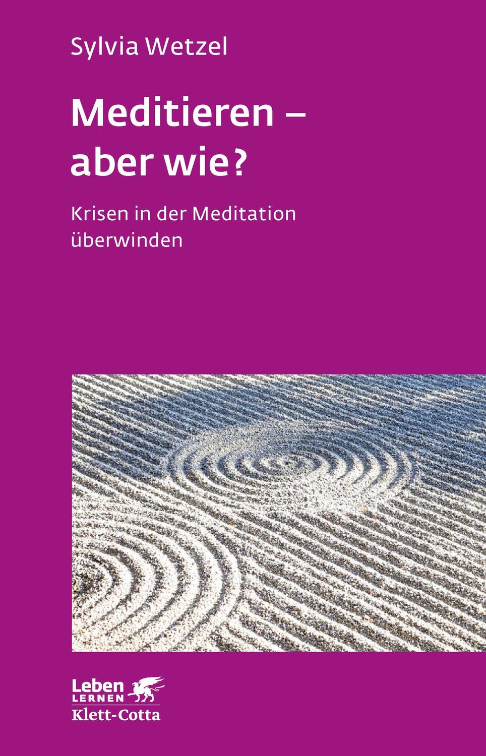 Cover: 9783608892215 | Meditieren - aber wie? (Leben lernen, Bd. 294) | Sylvia Wetzel | Buch