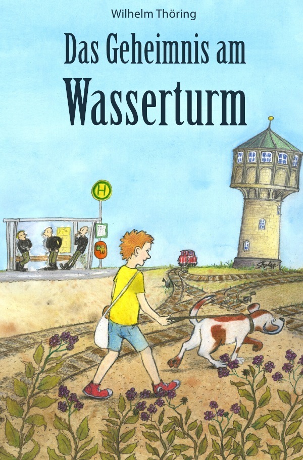 Cover: 9783746764641 | Das Geheimnis am Wasserturm | Ein Jugendbuch | Wilhelm Thöring | Buch