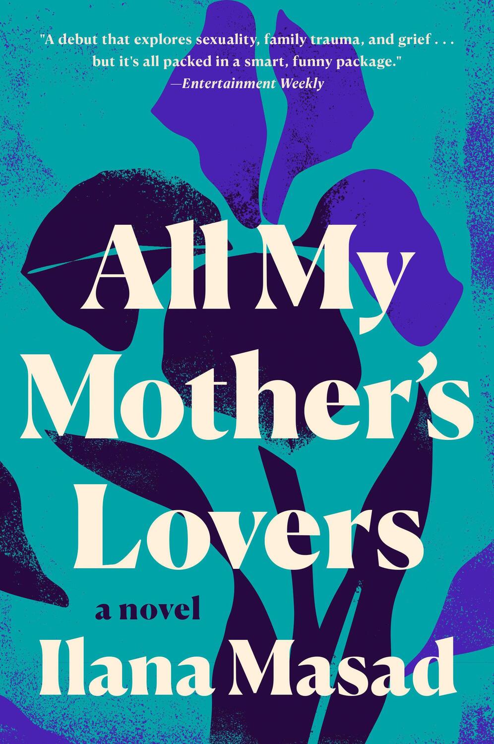Cover: 9781524745981 | All My Mother's Lovers | Ilana Masad | Taschenbuch | Englisch | 2021