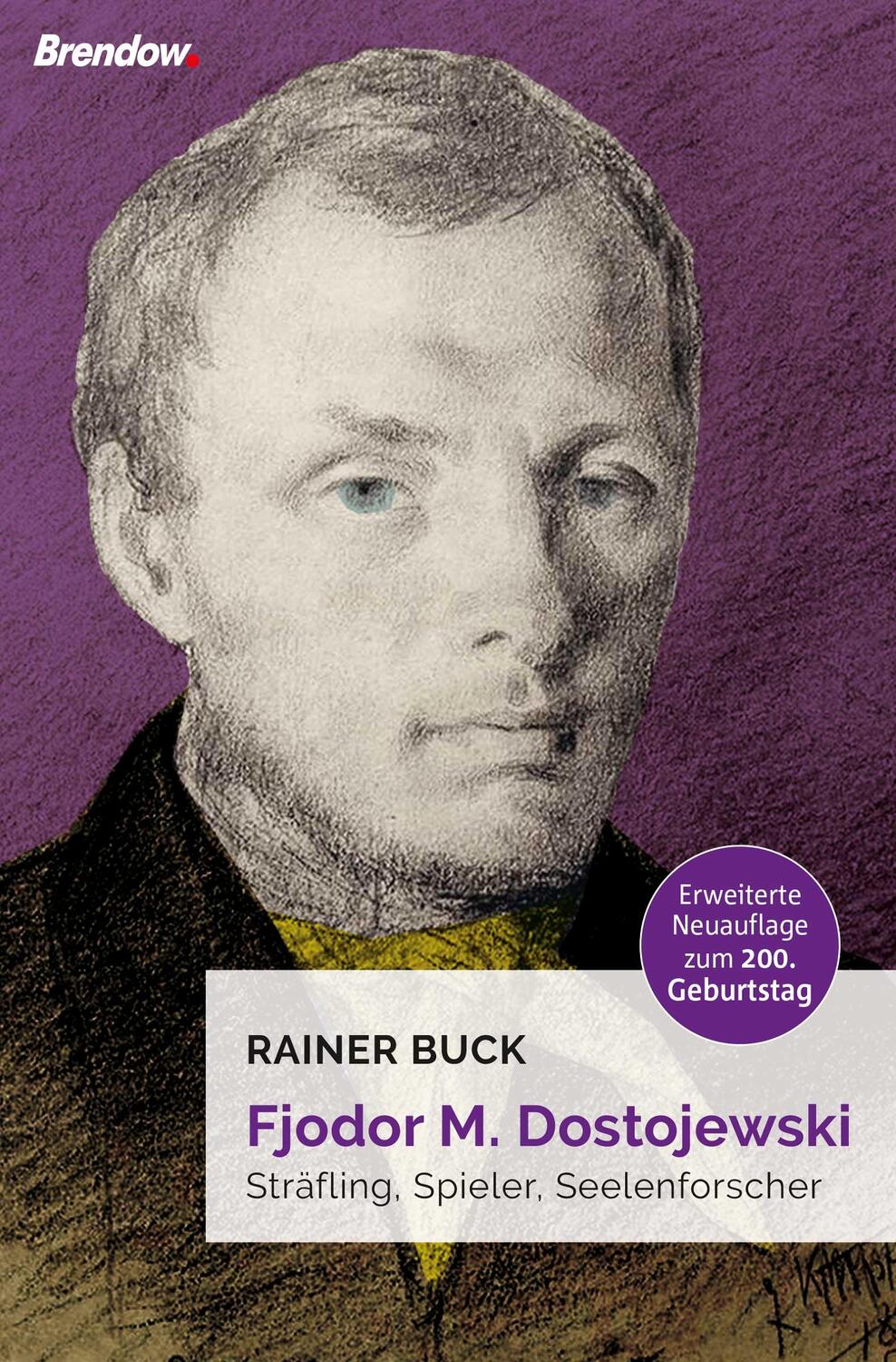 Cover: 9783961401994 | Fjodor M. Dostojewski | Sträfling, Spieler, Seelenforscher | Buck