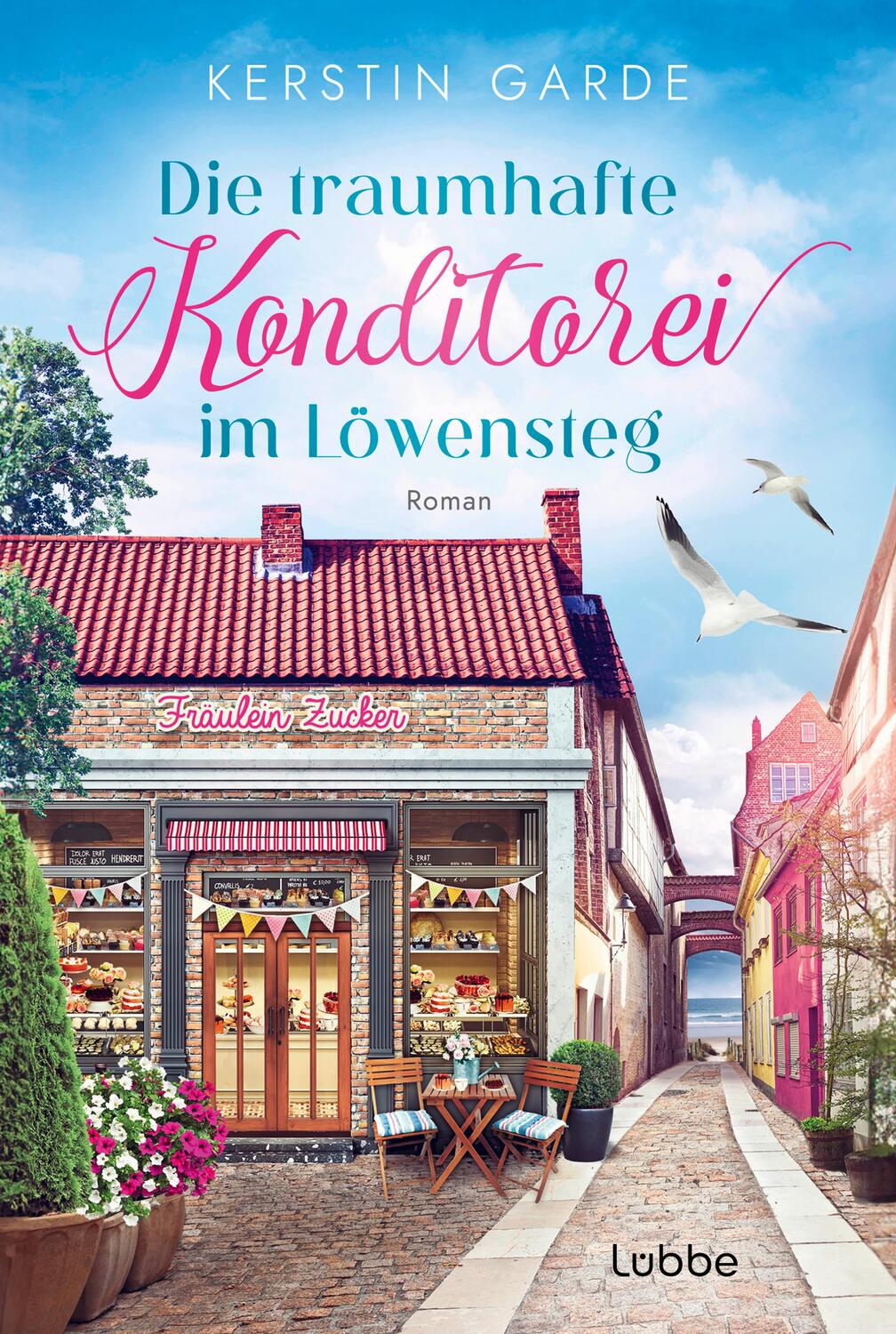 Cover: 9783404193547 | Die traumhafte Konditorei im Löwensteg | Ostsee-Liebesroman | Garde
