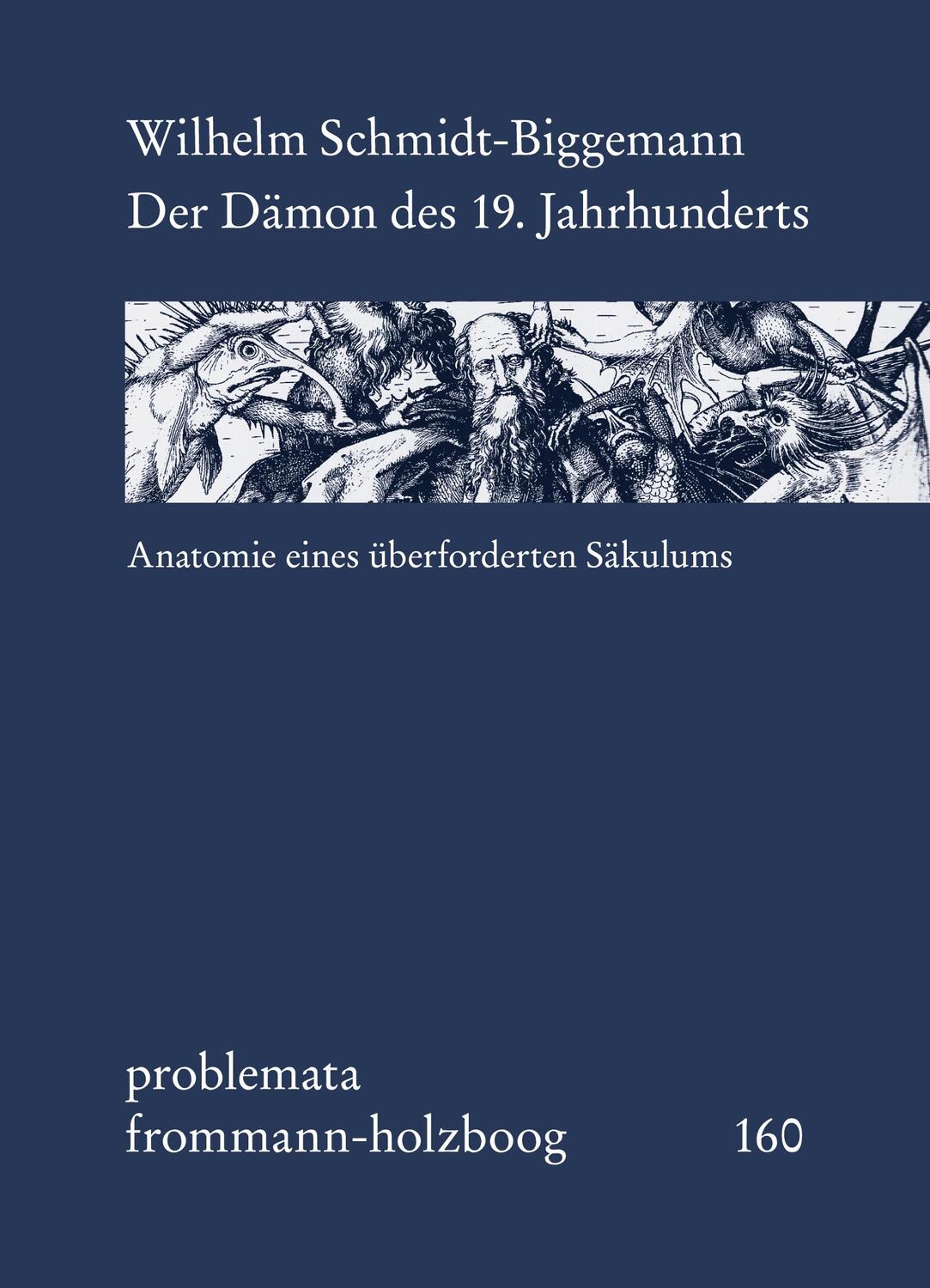 Cover: 9783772829352 | Der Dämon des 19. Jahrhunderts | Wilhelm Schmidt-Biggemann | Buch
