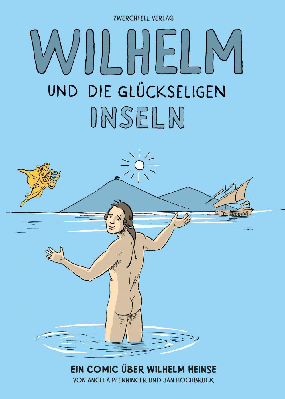 Cover: 9783943547689 | Wilhelm und die glückseligen Inseln | Angela Pfenninger | Buch | 84 S.