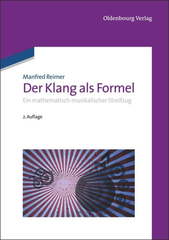 Cover: 9783486705423 | Der Klang als Formel | Ein mathematisch-musikalischer Streifzug | Buch