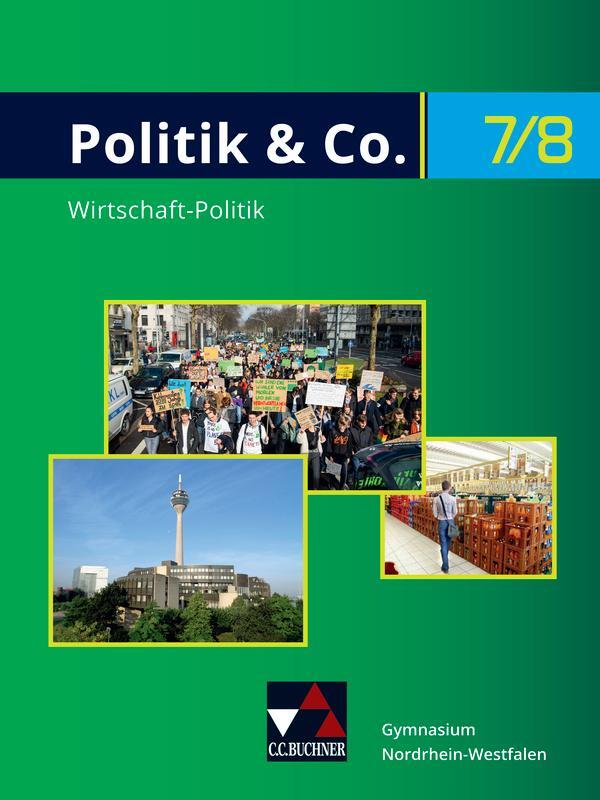 Cover: 9783661710778 | Politik &amp; Co. Neu 7/8 Lehrbuch Nordrhein-Westfalen | Dieckmann (u. a.)