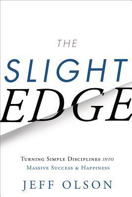 Cover: 9781626340466 | The Slight Edge: Turning Simple Disciplines Into Massive Success...
