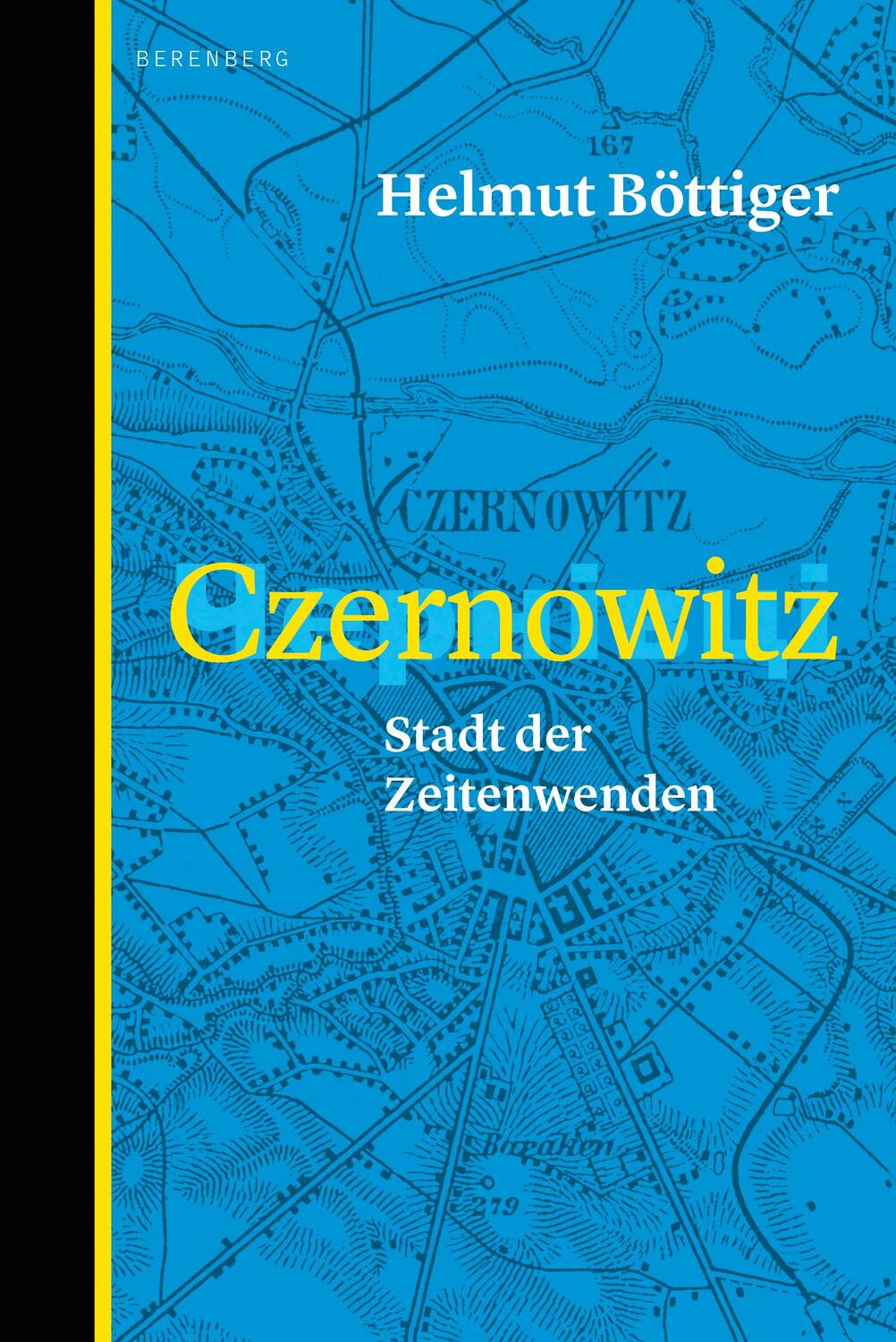 Cover: 9783949203718 | Czernowitz | Stadt der Zeitenwenden | Helmut Böttiger | Buch | Deutsch