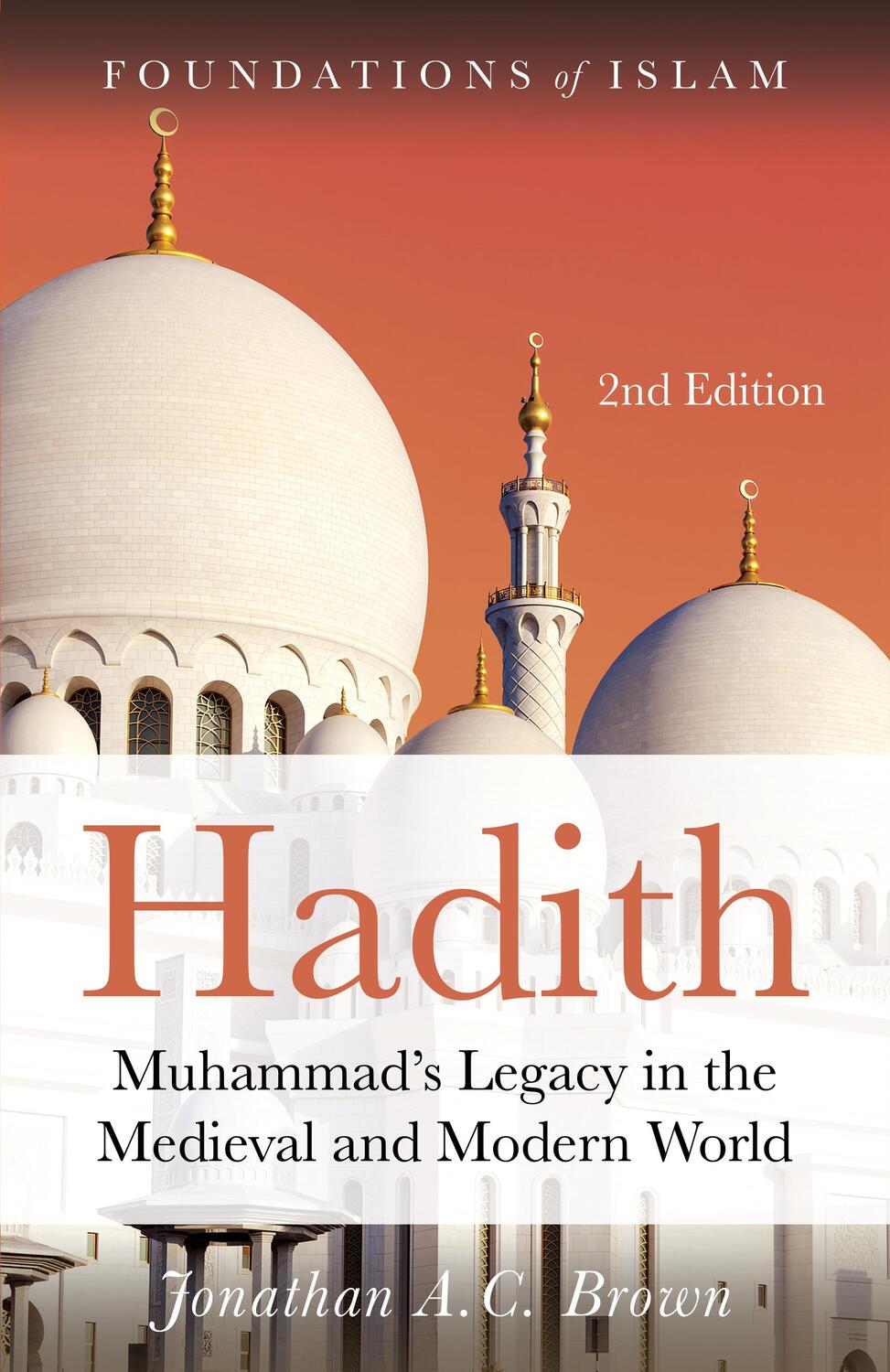 Cover: 9781786073075 | Hadith | Muhammad's Legacy in the Medieval and Modern World | Brown