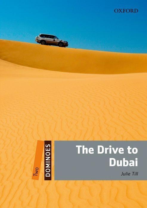 Cover: 9780194248921 | Dominoes: Two: The Drive to Dubai | Julie Till | Englisch | 2010