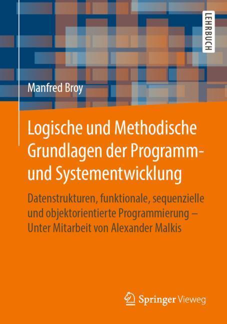 Cover: 9783658263010 | Logische und Methodische Grundlagen der Programm- und...