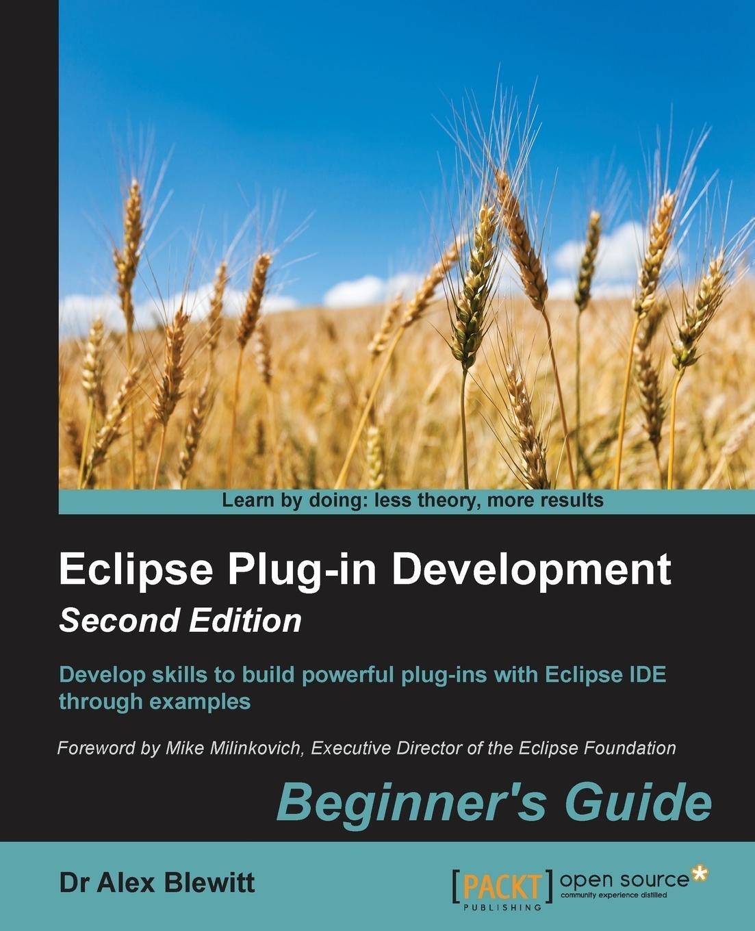 Cover: 9781783980697 | Eclipse Plug-in Development Beginner's Guide - Second Edition | Buch
