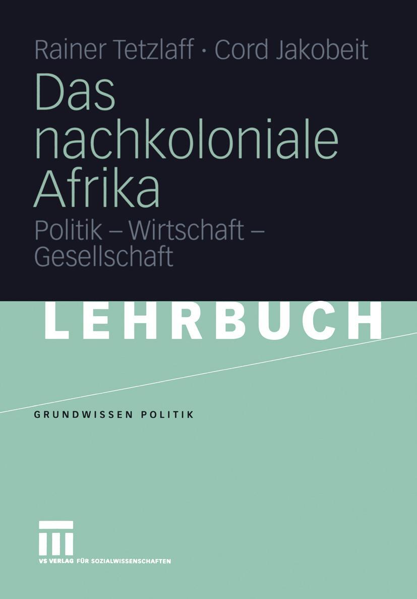 Cover: 9783810040954 | Das nachkoloniale Afrika | Politik - Wirtschaft - Gesellschaft | Buch