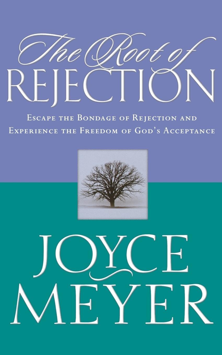 Cover: 9780446691147 | The Root of Rejection | Joyce Meyer | Taschenbuch | Paperback | 2002