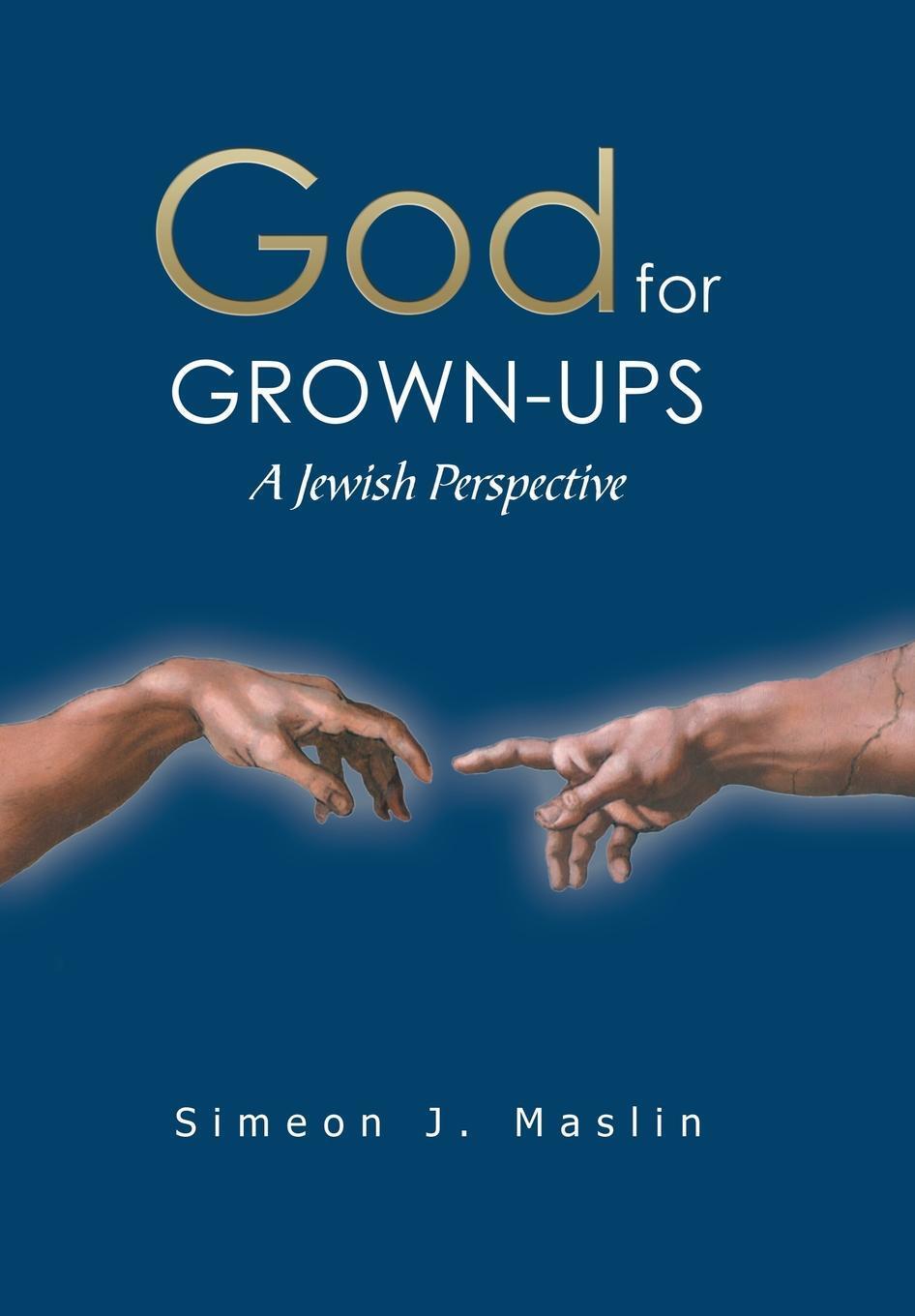 Cover: 9781796039955 | God for Grown-Ups | A Jewish Perspective | Simeon J. Maslin | Buch
