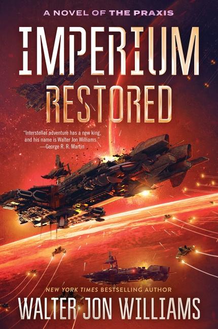 Cover: 9780062467058 | Imperium Restored | A Novel of the Praxis | Walter Jon Williams | Buch