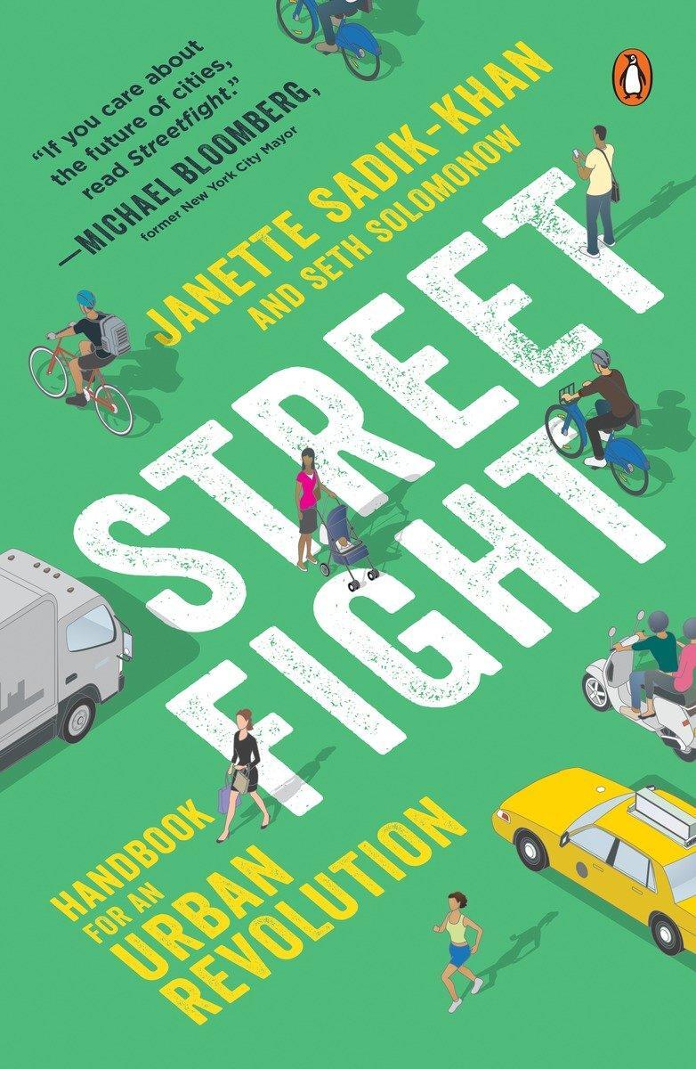 Cover: 9780143128977 | Streetfight | Handbook for an Urban Revolution | Sadik-Khan (u. a.)