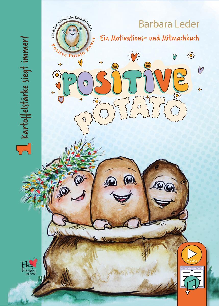 Cover: 9783982621517 | Positive Potato Kartoffelstärke siegt immer! | Barbara Leder | Buch