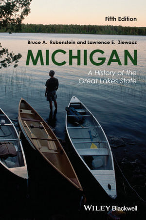 Cover: 9781118649725 | Michigan | A History of the Great Lakes State | Rubenstein (u. a.)