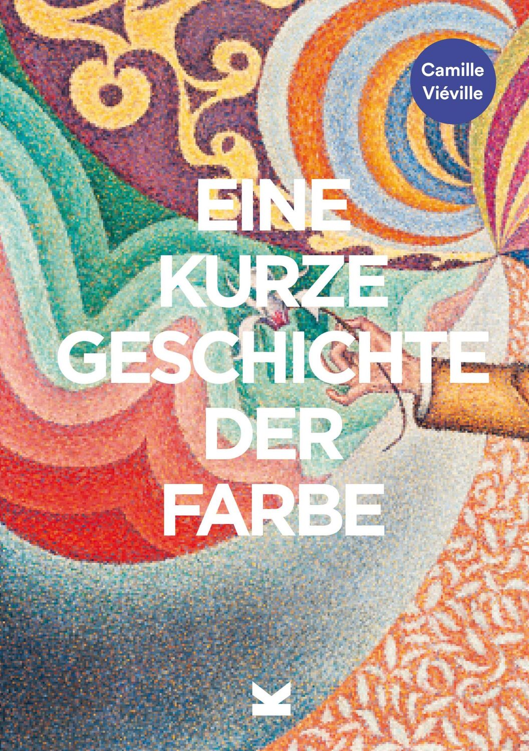 Cover: 9783962443733 | Eine kurze Geschichte der Farbe | Camille Vieville | Taschenbuch