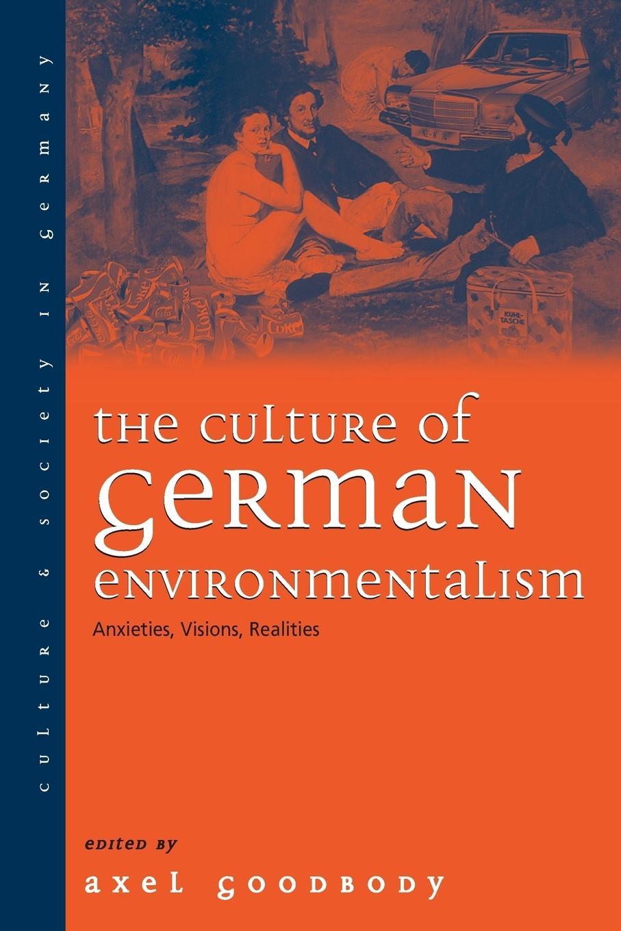Cover: 9781571816702 | The Culture of German Environmentalism | Anxieties, Visions, Realities