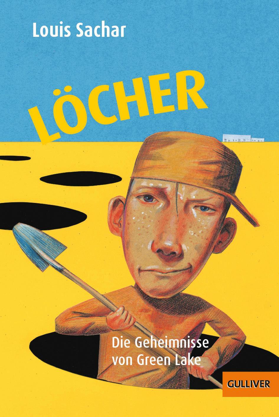 Cover: 9783407740984 | Löcher | Die Geheimnisse von Green Lake | Louis Sachar | Taschenbuch
