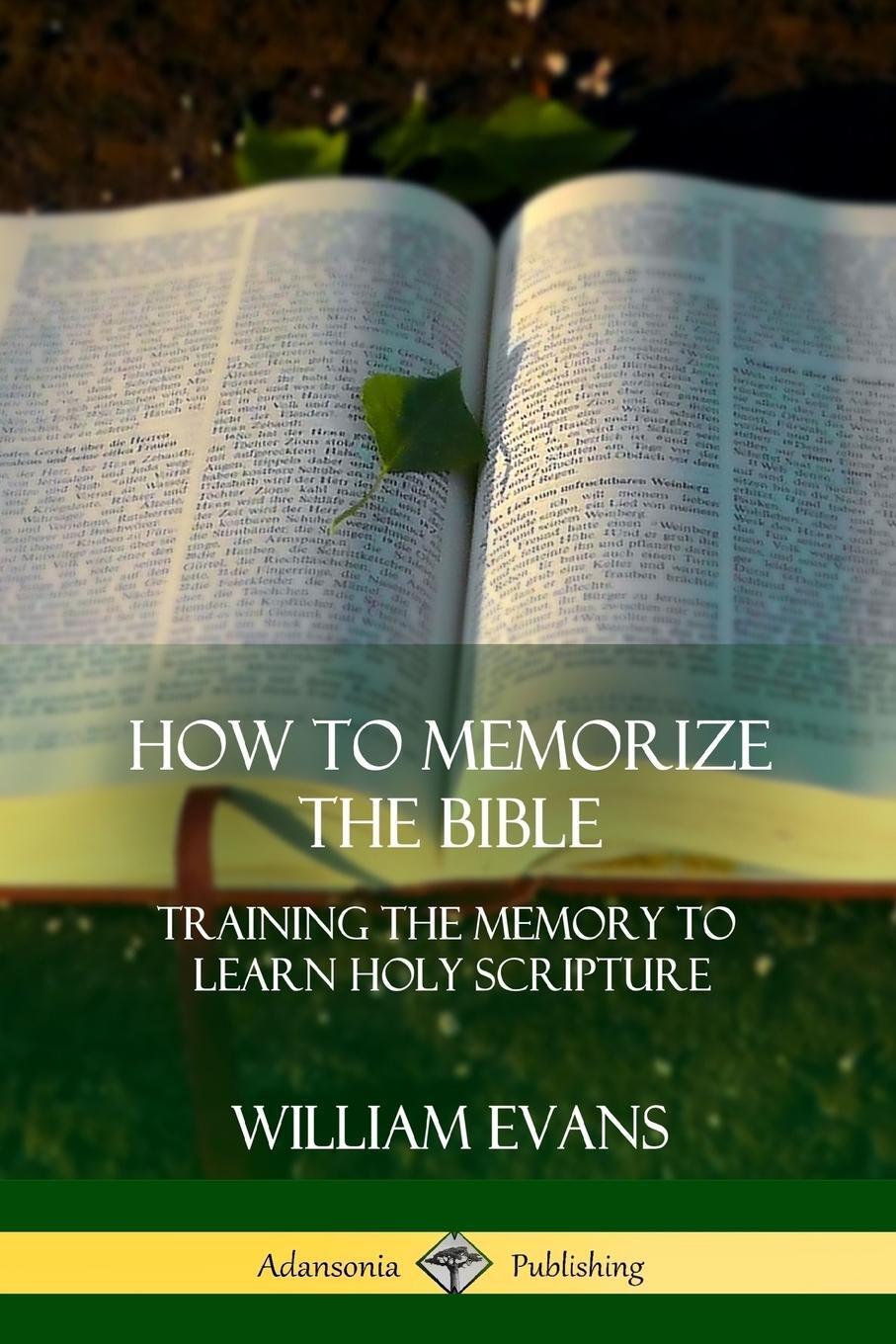 Cover: 9781387997527 | How to Memorize the Bible | William Evans | Taschenbuch | Paperback