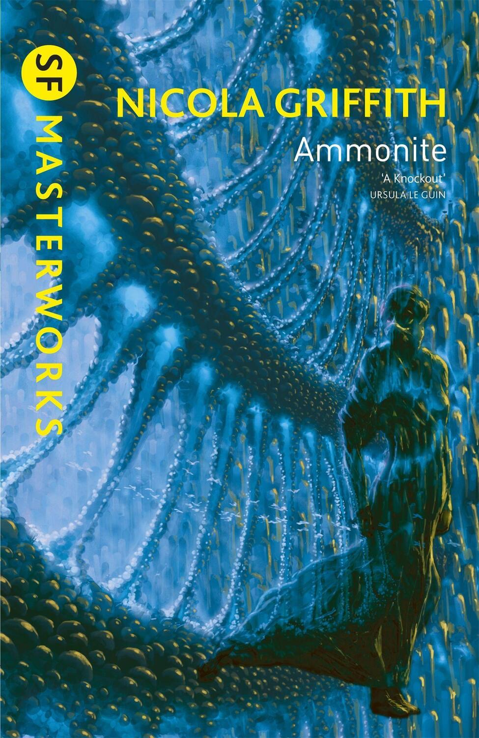 Cover: 9780575118232 | Ammonite | Nicola Griffith | Taschenbuch | S.F. Masterworks | Englisch