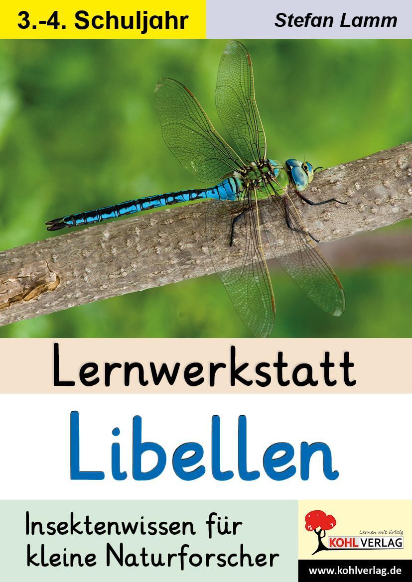 Cover: 9783988412102 | Lernwerkstatt Libellen | Insektenwissen für kleine Naturforscher