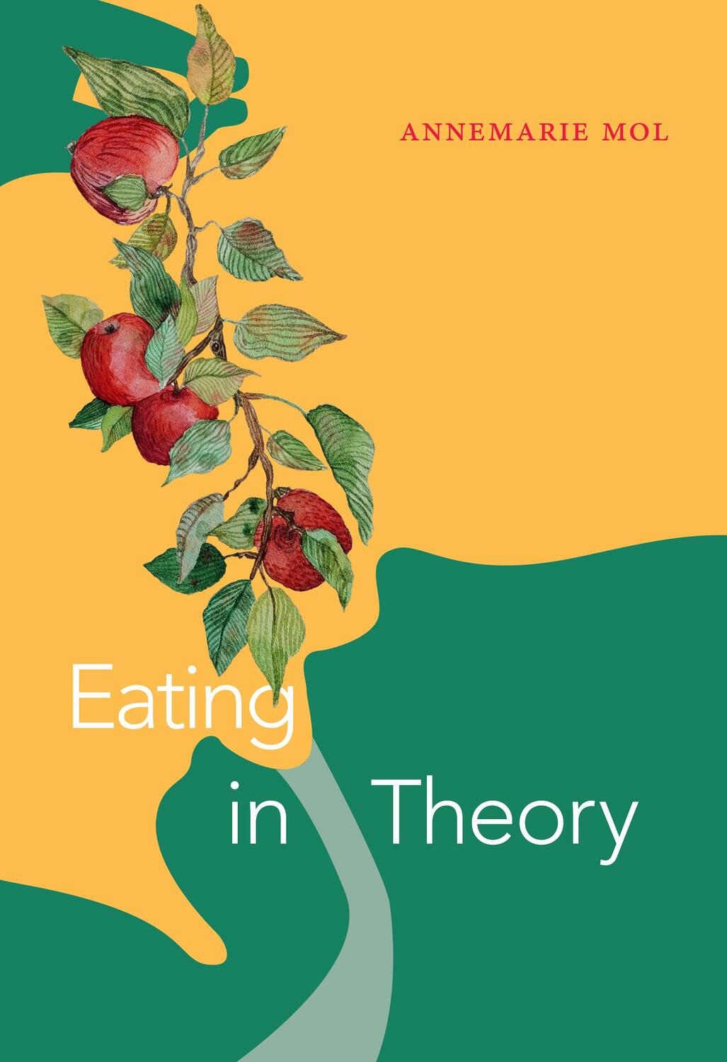 Cover: 9781478011415 | Eating in Theory | Annemarie Mol | Taschenbuch | Experimental Futures
