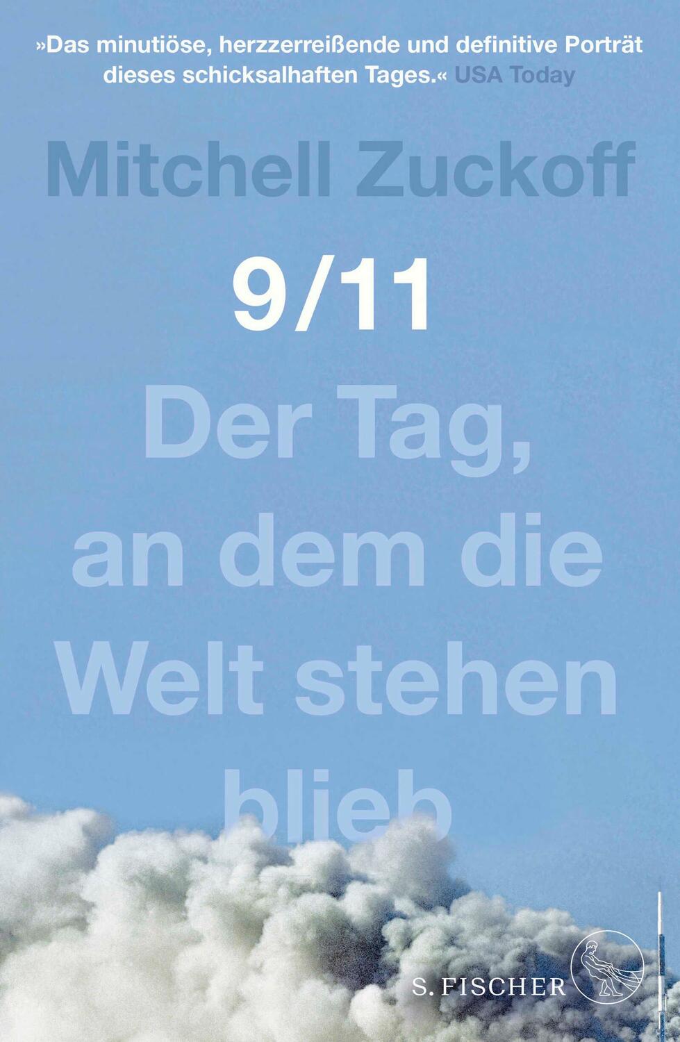 Cover: 9783103900118 | 9/11 | Der Tag, an dem die Welt stehen blieb | Mitchell Zuckoff | Buch