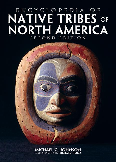 Cover: 9780228104025 | Encyclopedia of Native Tribes of North America | Michael G. Johnson