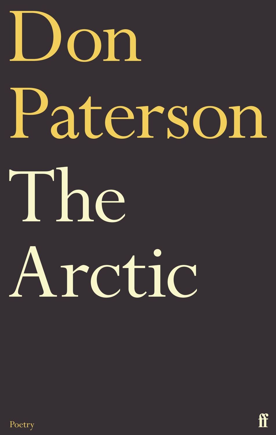 Cover: 9780571338184 | The Arctic | Don Paterson | Buch | Gebunden | Englisch | 2022