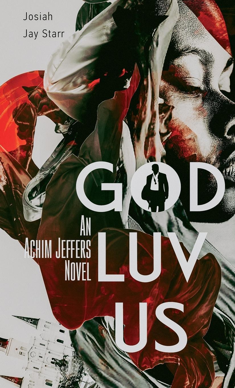 Cover: 9781953102096 | God Luv Us | Josiah Jay Starr | Buch | An Achim Jeffers Novel | 2023