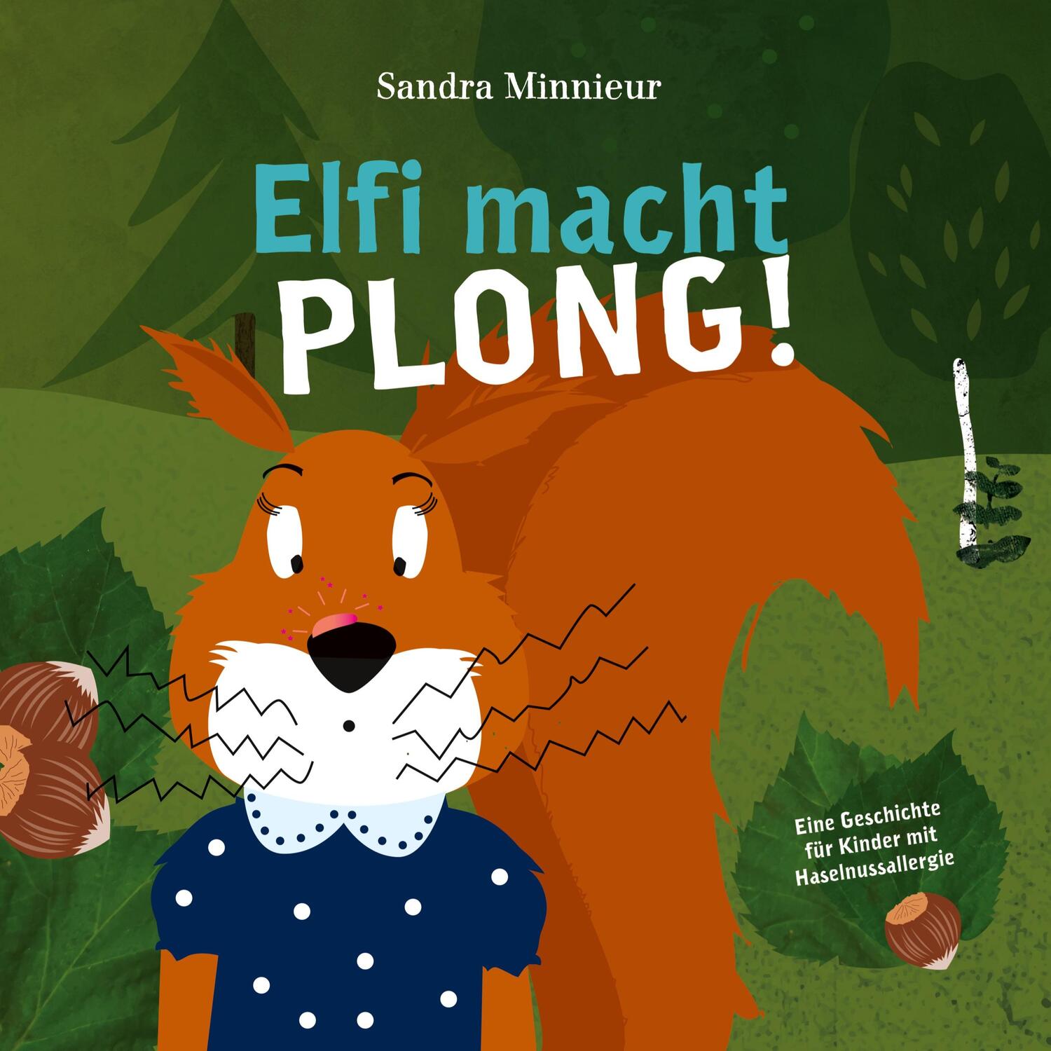Cover: 9783756230860 | Elfi macht PLONG! | Eine Geschichte für Kinder mit Haselnussallergie
