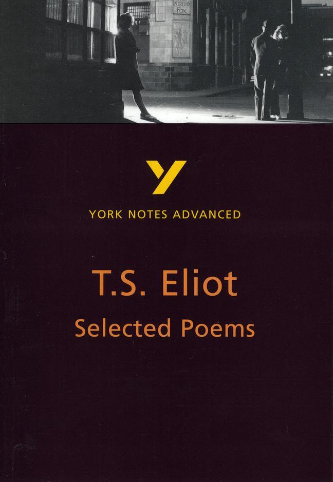 Cover: 9780582424593 | Selected Poems of T S Eliot: York Notes Advanced | Michael Herbert