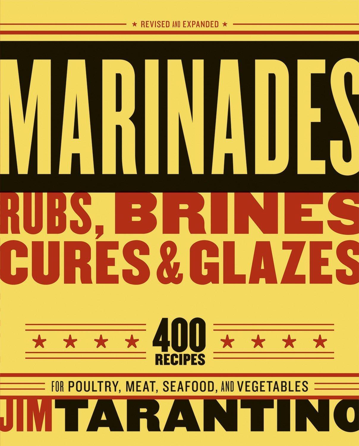 Cover: 9781580086141 | Marinades, Rubs, Brines, Cures and Glazes | Jim Tarantino | Buch