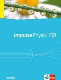 Cover: 9783127725421 | Impulse Physik - Ausgabe für Thüringen. Schülerbuch 7./8. Klasse