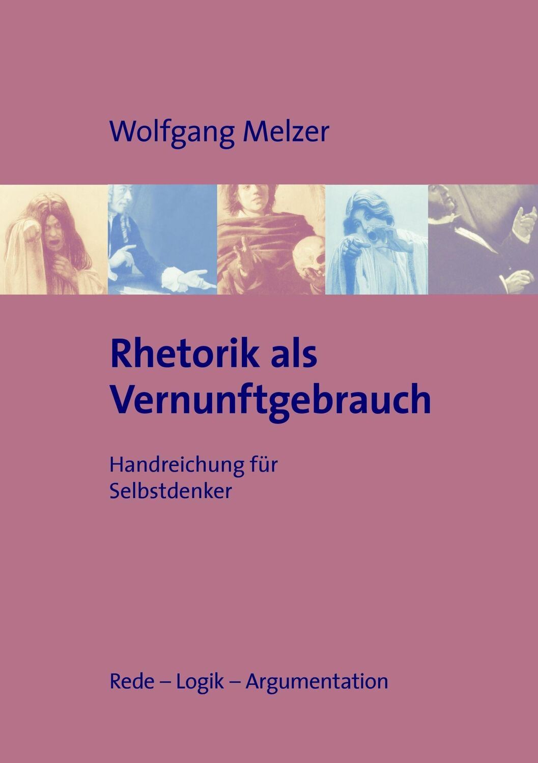 Cover: 9783833488030 | Rhetorik als Vernunftgebrauch | Handreichung für Selbstdenker | Melzer