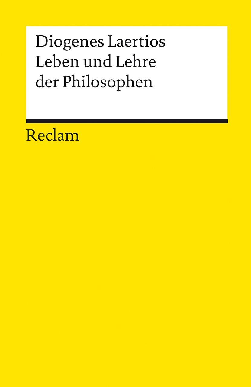 Cover: 9783150096697 | Leben und Lehre der Philosophen | Diogenes Laertios | Taschenbuch