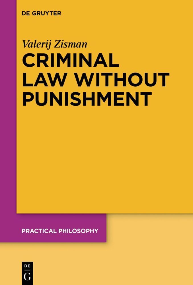 Cover: 9783111027753 | Criminal Law Without Punishment | Valerij Zisman | Buch | IX | 2023