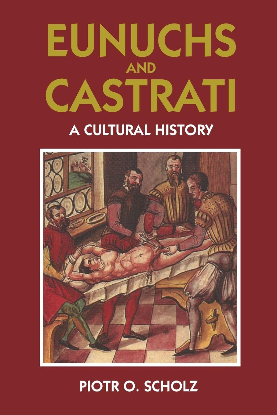 Cover: 9781558762015 | Eunuchs and Castrati | Piotr O. Scholz | Taschenbuch | Paperback