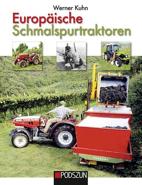 Cover: 9783861337881 | Europäische Schmalspurtraktoren | Werner Kuhn | Buch | 128 S. | 2015