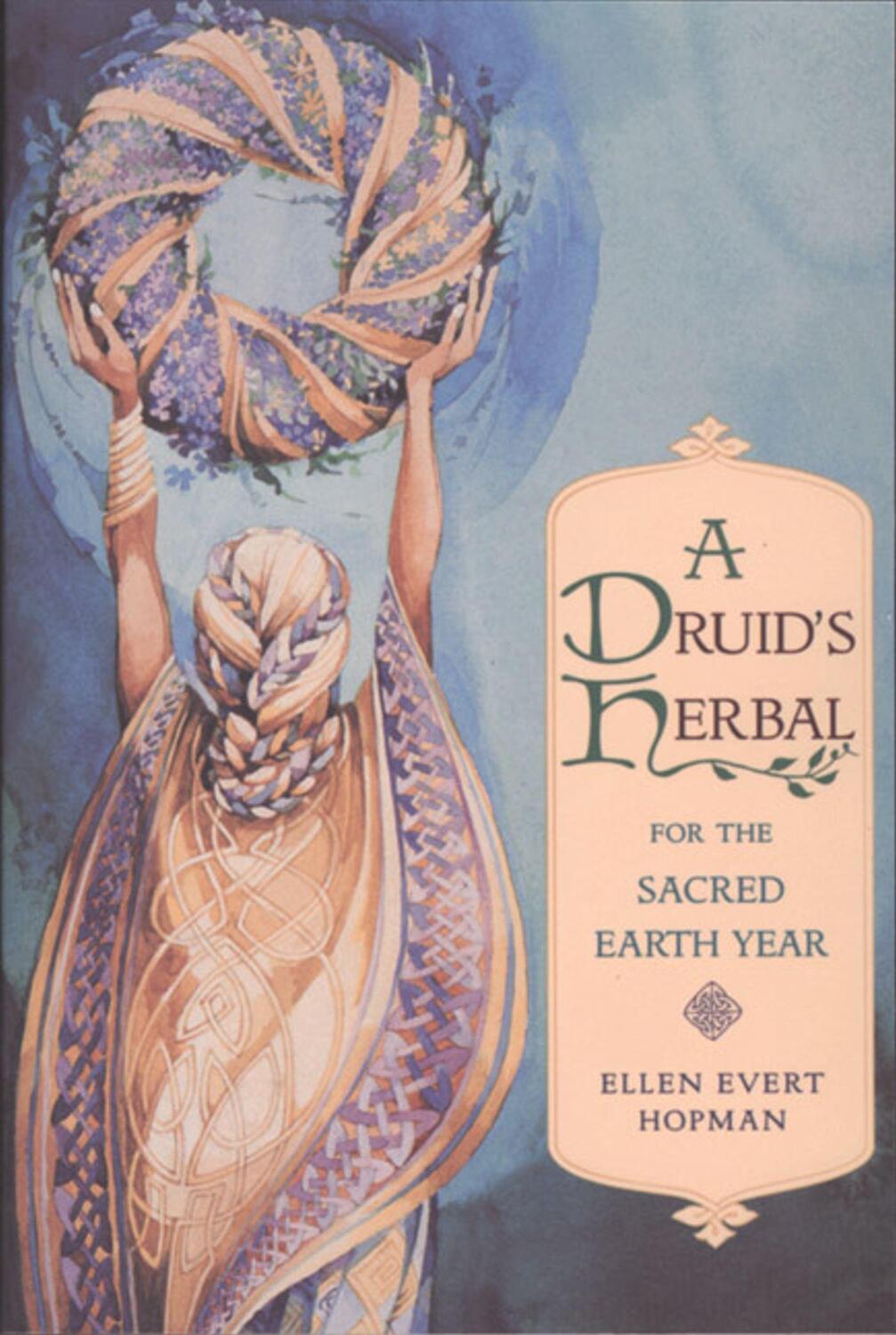 Cover: 9780892815012 | A Druid's Herbal for the Sacred Earth Year | For the Sacred Earth Year