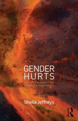 Cover: 9780415539401 | Gender Hurts | A Feminist Analysis of the Politics of Transgenderism