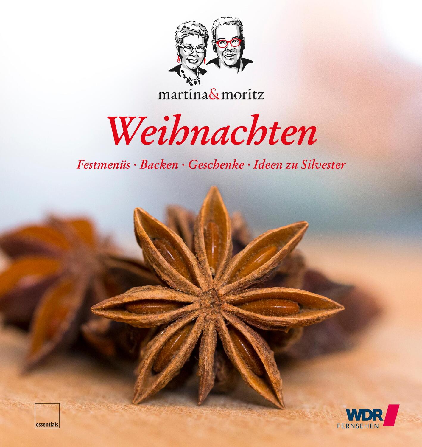 Cover: 9783981693539 | Weihnachten | Festmenüs - Backen - Geschenke - Ideen zu Silvester