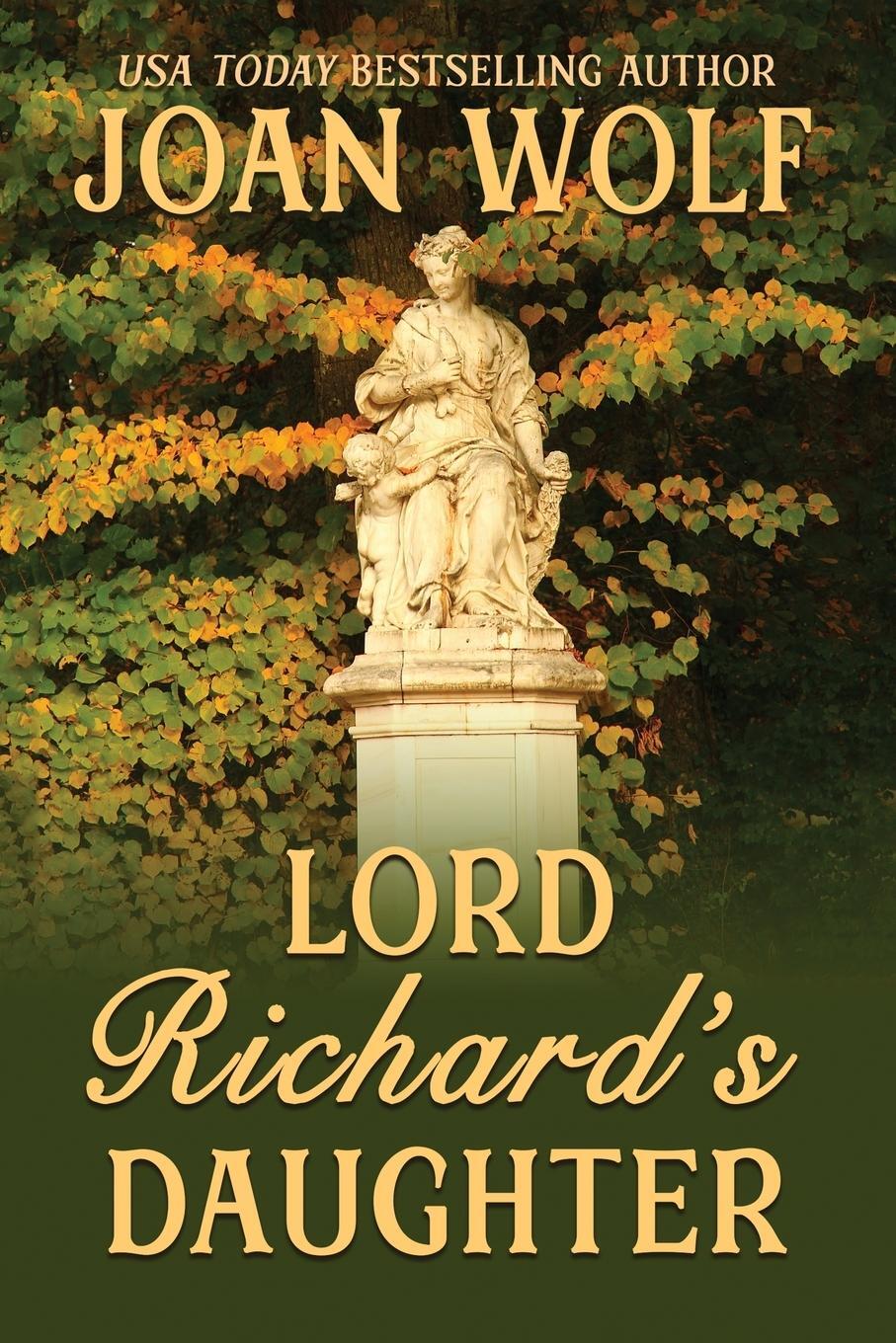 Cover: 9781949135923 | Lord Richard's Daughter | Joan Wolf | Taschenbuch | Paperback | 2021